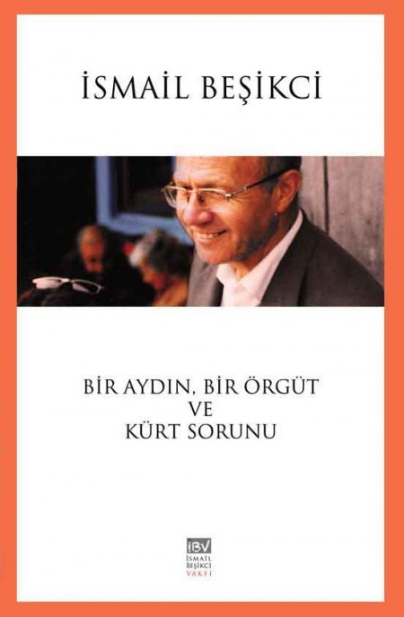 Bir Aydın, Bir Örgüt ve Kürt Sorunu