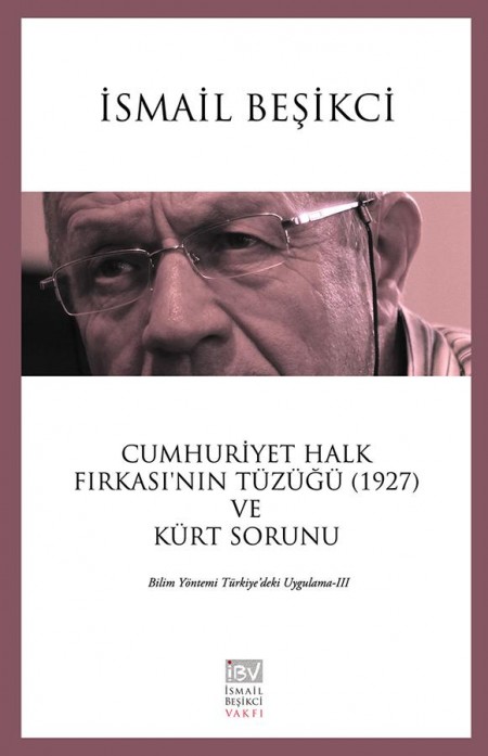 Cumhuriyet Halk Fırkası'nın Tüzüğü (1927) ve Kürt Sorunu